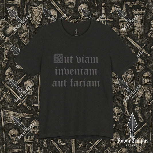 "I shall either find a way or make one" Latin T-Shirt